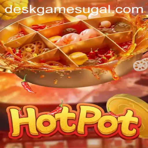 Exploring Hotpot: The Rising Star of Deskgames